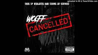 Wolff - Fuck It All