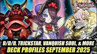 D/D/D, Trickstar, Vanquish Soul, & More! Yu-Gi-Oh! Deck Profiles September 2025