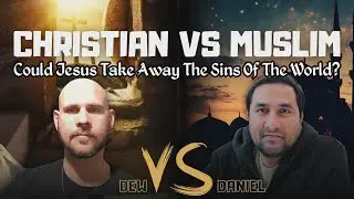 Christian vs. Muslim Debate | Dew vs. Daniel - Could Jesus Take Away the Sins of the World?