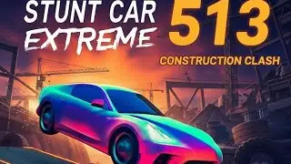Stunt Car Extreme Level 513 