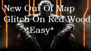 Black Ops 3 Multiplayer Glitch - Out Of Map On RedWood *Easy*