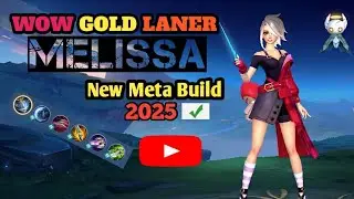 Melissa gameplay. Powerful Gold Laner Best Build Top1 Global 2025 Melissa- MLBB  . 2025