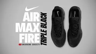 TRIPLE BLACK 2025 Nike Air Max Fire | DETAILED LOOK + PRICE
