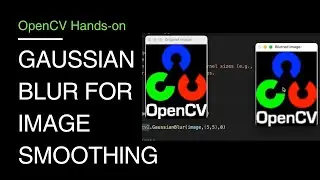 14. Gaussian Blur for Image Smoothing with OpenCV | OpenCV Tutorial