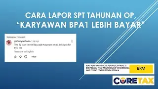 Cara Lapor SPT Tahunan Orang Pribadi, Kasus Pegawai Tetap A1 Lebih Bayar