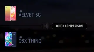 LG Velvet 5G vs LG G8X ThinQ // Comparison