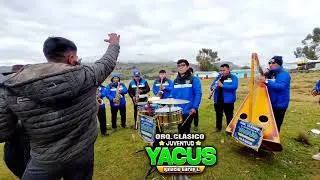 Orq.Clasico Juventud Yacus de Ignacio Garay E. Éxitos  de Oro en Caserío Porvenir - La Unión 2026