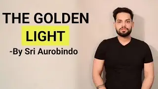 The Golden Light by Sri Aurobindo in hindi