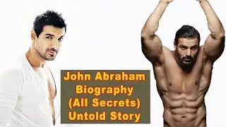 John Abraham Life Journey (All Secrets) | Untold Story of John Abraham