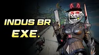 Indus @IndusGame in a Nutshell | Indus EXE | Indus BR funny montage