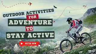 Get Moving Best 8 Outdoor Activities You Need to Try for Health and Happiness