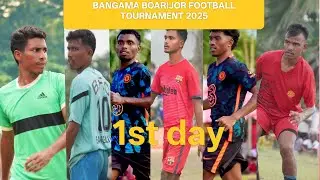 1ST DAY//N.Y.C BANGAMA BOARIJOR FOOTBALL TOURNAMENT 2025//PK FOOTBALL VLOGER