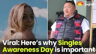 Viral: Here&rsquo;s Why Singles Awareness Day Is Important | Temjen Imna Along | Jagran English