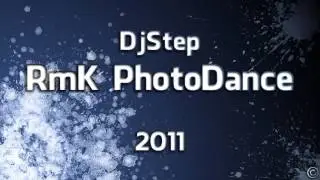 DjStep - RmK PhotoDance