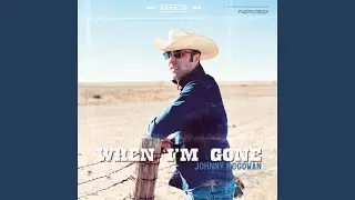 When I'm Gone