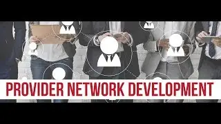Provider Network Development