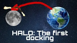 HALO: The first docking | Gateway series | Ced and Ross Space Agency and Gaming