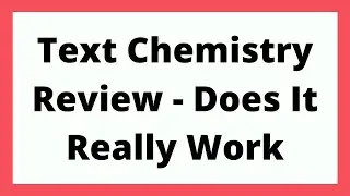 Text Chemistry Review - Does It Really Work