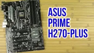 Распаковка Asus Prime H270-Plus