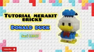 HOW TO BUILD LEGO BRICKS DONALD DUCK CODE C1007 | TUTORIAL MERAKIT BRICKS DONALD DUCK SERI C1007
