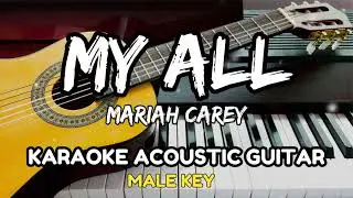 My All &ndash; Mariah Carey | Karaoke Acoustic Guitar ( Male Key ) No Vocal] 🎸🎹