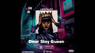 Lubz Earl Eco - Dear Slay Queen 👑 New single 2023 Hot 🔥🔥🔥🔥🔥🔥🔥🔥🔥Dope song😎🤞#hiphop #subscribe #Rap