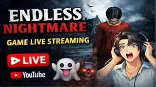 Endless Nightmare LIVE 😱 | Scariest Horror Game Gameplay