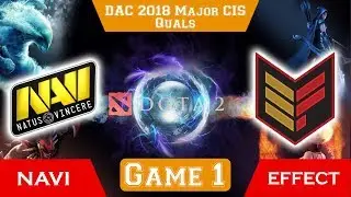 NAVI vs Effect (BO3) Game 1 Semi Final DAC 2018 Major CIS Qualifiers Dota 2