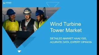 Wind Turbine Tower Market 2024&ndash;2031 | Growth Trends, Renewable Energy Demand & Future Outlook