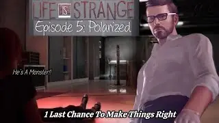 Life is Strange: Polarized | No More Do Overs
