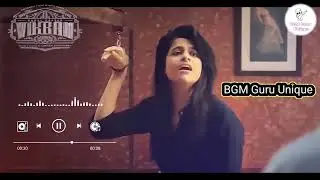 VIKRAM GIRL BGM | VIKRAM BGM | ORIGINAL FULL BGM | #vikram | #amar #fahadhfaasil