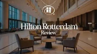 Did We Experience the Pinnacle of Luxury at Hilton Rotterdam's Presidential Suite?