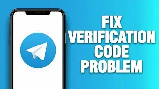 Telegram App Verification Code Problem - How To Fix | Quick Solution