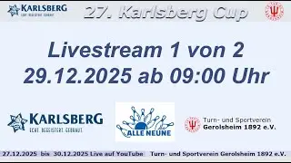 27. Karlsberg-Cup - Tag 3 (Stream 1 von 2)