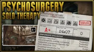 Cleanse the Orphans (Psychosurgery / Solo Therapy / A+) - The Outlast Trials