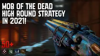 Mob of the Dead 'High Round Strategy' In 2021! | Black Ops 2: Zombies