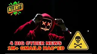 BREAKING: 4 Huge Cyber Security News You Missed!