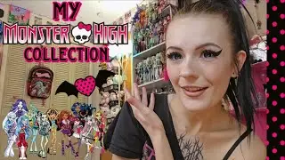 MY MONSTER HIGH DOLL COLLECTION ♡