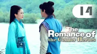【MULTI-SUB】The Romance of the Condor Heroes 14 | Ignorant youth fell for immortal sister