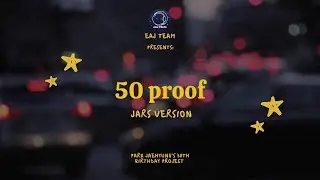 50 proof - Jars Version