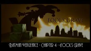 Batman Vengeance - Chapter Four (Fool's Grave) - I HATE JACK IN A BOXES!!!! ]:(