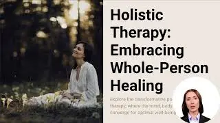 What Is Holistic Therapy? A Complete Guide to the Definition, Meaning From DrReleford.com