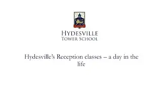 Welcome to Hydesville Tower School's Reception classes