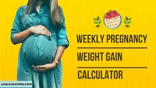 Weekly Pregnancy Weight Gain Calculator &ndash; Track Your Healthy Weight