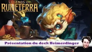 Pr&eacute;sentation du deck Heimerdinger Midrange sur Legends of Runeterra