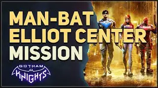 Man-Bat Elliot Center Gotham Knights