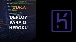 Como fazer o deploy de uma aplicação para o Heroku?