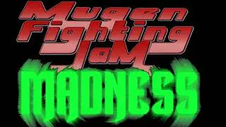 NEW Mugen Fighting Jam Madness intro