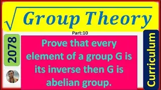 Prove that every element of a group G is its inverse then G is abelian group