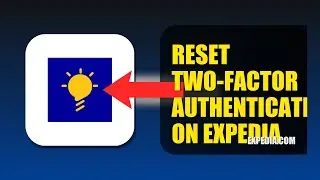 How To Reset Two Factor Authentication On Expedia 2025 (2026)